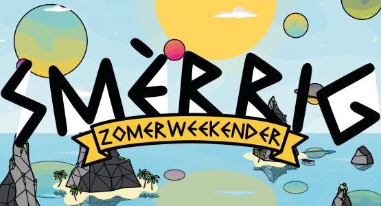 SMÈRRIG Zomerweekender Festival 16 en 17 juli 2022